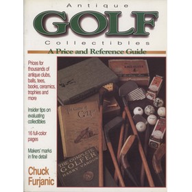 ANTIQUE GOLF COLLECTIBLES - A PRICE AND REFERENCE GUIDE