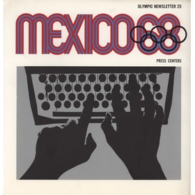 MEXICO 68 - OLYMPIC NEWSLETTER 25 / PRESS CENTERS
