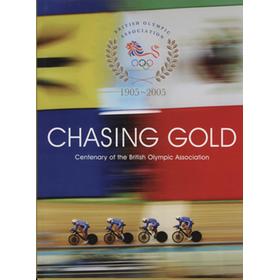 CHASING GOLD - CENTENARY OF THE BRITISH OLYMPIC ASSOCIATION