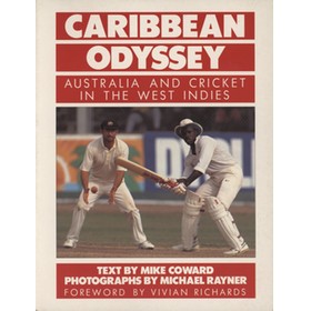CARIBBEAN ODYSSEY - AUSTRALIA  AND CRICKET IN THE WEST INDIES