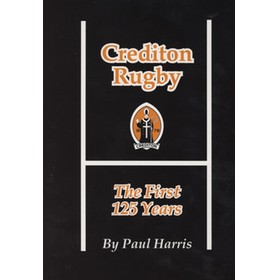 CREDITON RUGBY - THE FIRST 125 YEARS