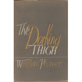 THE DORKING THIGH - AND OTHER SATIRES (JOHN ARLOTT