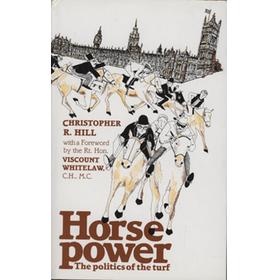 HORSE POWER - THE POLITICS OF THE TURF