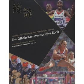 LONDON 2012 OLYMPIC AND PARALYMPIC GAMES - THE OFFICIAL COMMEMORATIVE BOOK
