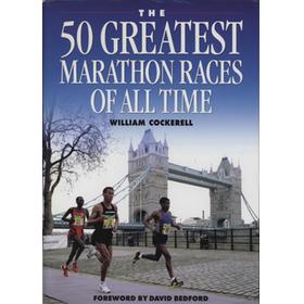 THE 50 GREATEST MARATHON RACES OF ALL TIME