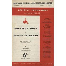 HOUNSLOW TOWN V BISHOP AUCKLAND 1961-62 (F.A. AMATEUR CUP SEMI-FINAL) MATCH PROGRAMME