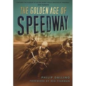 THE GOLDEN AGE OF SPEEDWAY
