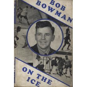 BOB BOWMAN ON THE ICE