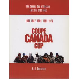 THE CANADA CUP OF HOCKEY FACT AND STAT BOOK