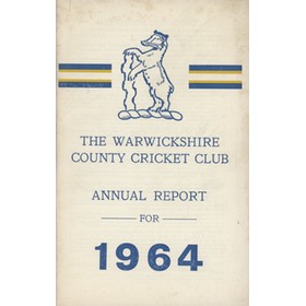WARWICKSHIRE COUNTY CRICKET CLUB ANNUAL REPORT 1964