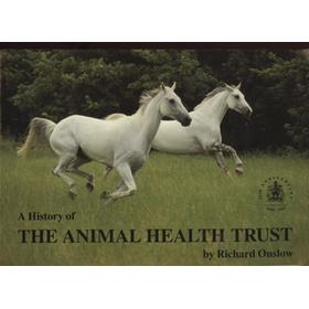 A HISTORY OF THE ANIMAL HEALTH TRUST