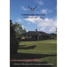 ENMORE PARK GOLF CLUB CENTENARY - 1906-2006