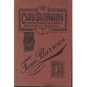 CLUB SWINGING - AS APPLIED TO HEALTH, DEVELOPMENT, TRAINING & DISPLAY