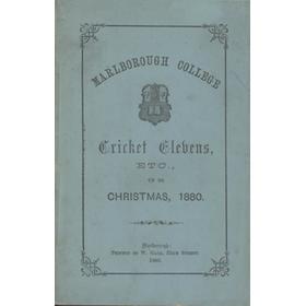 MARLBOROUGH COLLEGE CRICKET ELEVENS ETC., UP TO CHRISTMAS 1880