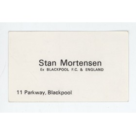 STAN MORTENSEN (BLACKPOOL & ENGLAND) SIGNED BUSINESS CARD