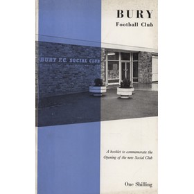 BURY FOOTBALL CLUB - A BOOKLET TO COMMEMORATE THE OPENING OF THE NEW SOCIAL CLUB