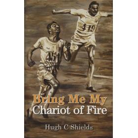 BRING ME MY CHARIOT OF FIRE