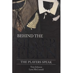 BEHIND THE SILVER FERN