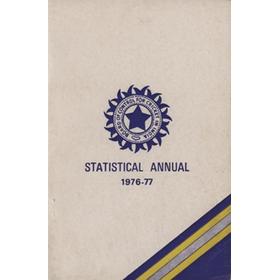 THE BOARD OF CONTROL FOR CRICKET IN INDIA - STATISTICAL ANNUAL 1976-77