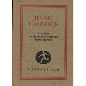 TENNIS HANDBUCH - AMTLICHES JAHRBUCH DES DEUTSCHEN TENNIS-BUNDES 1929