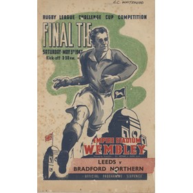 LEEDS V BRADFORD NORTHERN 1947 (CHALLENGE CUP FINAL) SIGNED RUGBY LEAGUE PROGRAMME