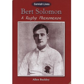 BERT SOLOMON: A RUGBY PHENOMENON