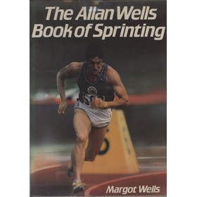 THE ALLAN WELLS BOOK OF SPRINTING