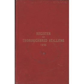 REGISTER OF THOROUGHBRED STALLIONS - 1956 (VOL. XXII)