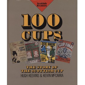 100 CUPS: THE STORY OF THE SCOTTISH CUP