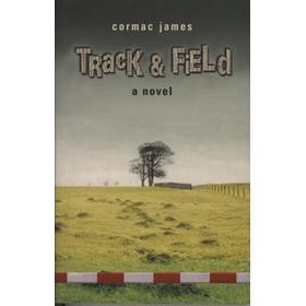 TRACK AND FIELD - A NOVEL