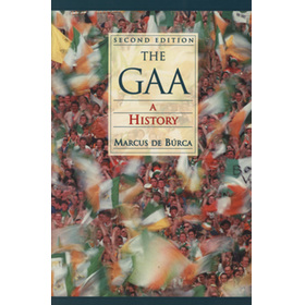 THE GAA - A HISTORY (SECOND EDITION)