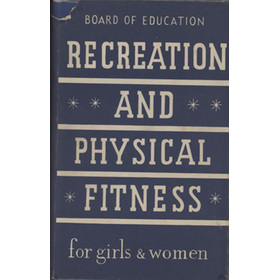 RECREATION AND PHYSICAL FITNESS FOR GIRLS AND WOMEN