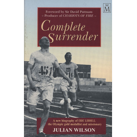 COMPLETE SURRENDER (ERIC LIDDELL)