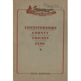 LEICESTERSHIRE COUNTY CRICKET CLUB 1951 ANNUAL