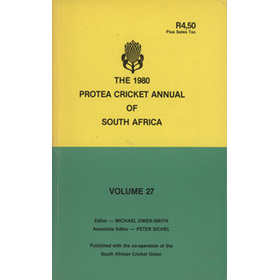 THE 1980 PROTEA CRICKET ANNUAL OF SOUTH AFRICA