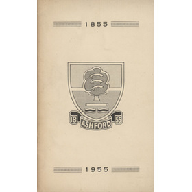 ASHFORD CRICKET CLUB 1855-1955 