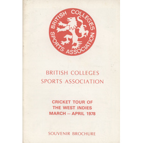 BRITISH COLLEGES SPORTS ASSOCIATION (TOUR TO WEST INDIES) 1978 CRICKET BROCHURE