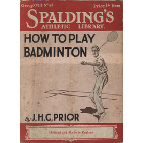 HOW TO PLAY BADMINTON