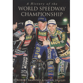 A HISTORY OF THE WORLD SPEEDWAY CHAMPIONSHIP