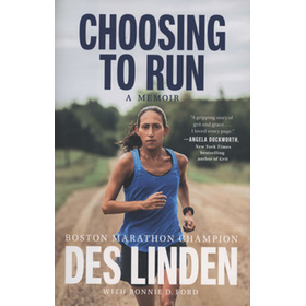 CHOOSING TO RUN - A MEMOIR