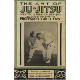 THE ART OF JU-JITSU - SCIENTIFIC DEFENCE FOR EVERYBODY