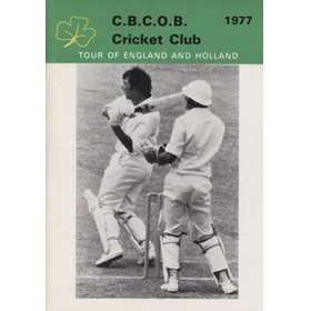 C.B.C.O.B. CRICKET CLUB (PRETORIA) 1977 TOUR OF ENGLAND & HOLLAND