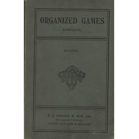 ORGANIZED GAMES FOR THE SCHOOL, THE HALL, OR THE PLAYGROUND