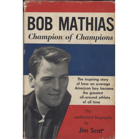 BOB MATHIAS - CHAMPION OF CHAMPIONS