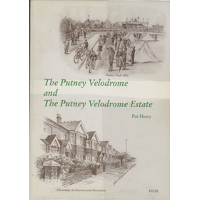 THE PUTNEY VELODROME AND THE PUTNEY VELODROME ESTATE