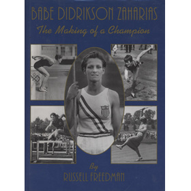 BABE DIDRIKSON ZAHARIAS - THE MAKING OF A CHAMPION