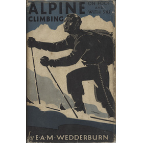 ALPINE CLIMBING - ON FOOT AND WITH SKI