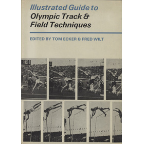 ILLUSTRATED GUIDE TO OLYMPIC TRACK AND FIELD TECHNIQUES