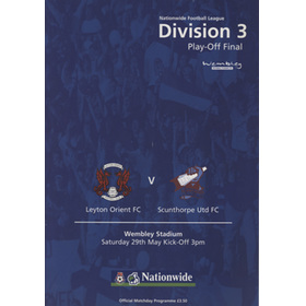 LEYTON ORIENT V SCUNTHORPE UNITED 1999 (DIVISION 3 PLAY-OFF FINAL) FOOTBALL PROGRAMME