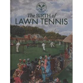 THE BIRTH OF LAWN TENNIS